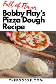 Bobby Flay S Pizza Dough Recipe 100 Authentic Thefoodxp Recipe The Best Homemade Pizza Dough Recipe Best Pizza Dough Recipe Pizza Recipes Dough