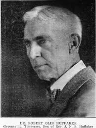 Dr Robert Olin Huffaker (1866-1934)