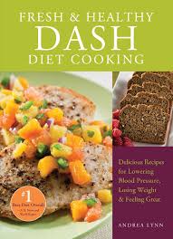Search a wide range of information from across the web with smartsearchresults.com. Fresh And Healthy Dash Diet Cooking Book By Andrea Lynn Official Publisher Page Simon Schuster