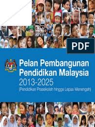 Proses pengalaman dan aspirasi untuk. Pelan Pembangunan Pendidikan Malaysia