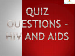 Do you know the secrets of sewing? Quiz Questions Hiv And Aids Ppt Download