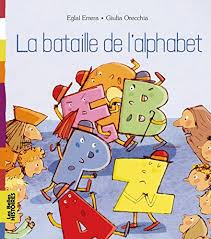 Καί η επουράνιος ευταξία alphabet wallpaper, images wallpaper,. La Bataille De L Alphabet Errera Orecchia Giulia Amazon De Bucher