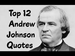 Andrew johnson quotes andrew johnson was the 17th president of the united states of america who served in office from april 15, 1865 to march 4, 1869. Top 12 Andrew Johnson Quotes The 17th President Of The United States Youtube