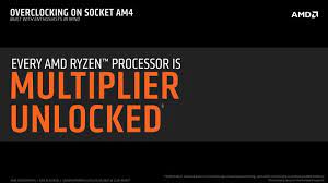 An unlocked processor means that it has an unlocked multiplier. All Of Amd S Ryzen Cpu Will Have An Unlocked Multiplier Oc3d News