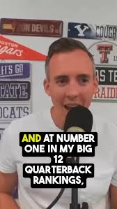 The TOP quarterback in the #Big12 heading into the 2025 #collegefootball  season is…. 🏈🔥