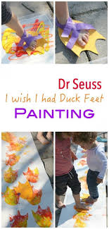 I Wish I Had Duck Feet By Dr Seuss Is Such A Lovely Story About Learning To Love Yourself Makes For A Won Foot Painting Seuss Crafts Craft Activities For Kids