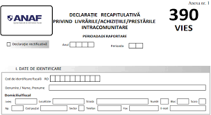 Aveti cele mai importante declaratii de pe anaf , actualizate si cu documentatiile aferente. Declaratia Recapitulativa 390 Vies Cum Arata Noul Formular