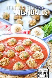 Best Ever Turkey Meatballs Easy Family Recipes Meatballs Easy Meatball Recipes Easy Ground Turkey Meatballs