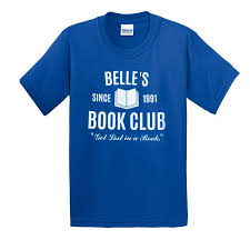 Belle S Since 1991 Book Club T Shirt T Shirt Club Shirts Heat Press Shirts