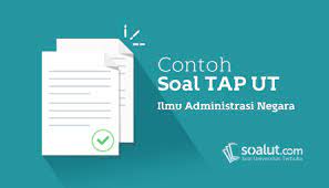 Check spelling or type a new query. Contoh Soal Tap Ut Ilmu Administrasi Negara Adpu4500 Tugas Akhir Program Dilengkapi Kunci Jawaban