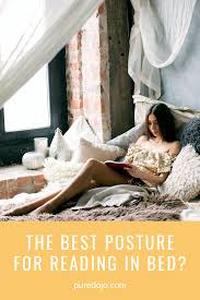 Puredojo Com Good Posture Reading In Bed Postures