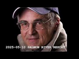 2025 05 10 Meissner Moment SALMON RIVER REPORT