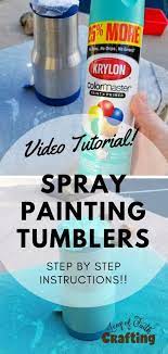 Spray paint has been around since the 1890s. Stainless Steel Spray Paint For Diy Custom Tumblers Leap Of Faith Crafting