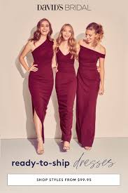 Short On Time David S Bridal Has Ready To Ship Maids Styles Meaning Your Maids Can Be Party Perfec Beautiful Bridesmaid Dresses Bridesmaid Dresses Bridesmaid