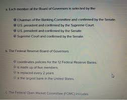 Understanding the federal open market committee (fomc). Solved A Each Member Of The Board Of Governors Is Select Chegg Com