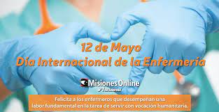 👉🏻 historia del día internacional de la enfermería. 12 De Mayo Dia Internacional De La Enfermeria Misionesonline