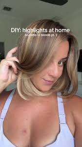 How to DIY Highlights at Home: Brunette to Blonde Part 2