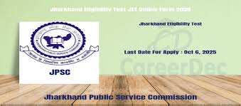 Jharkhand Jharkhand Eligibility Test Online form 2025 for various Post