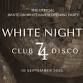 White Night – Club 74 Disco