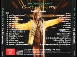 Formed in 1983, bon jovi consists of lead singer and namesake jon bon jovi (john francis bongiovi, jr.), guitarist richie sambora, keyboardist david bryan, drummer tico torres. Bon Jovi Live 1st Night In Yokohama 1996 Full Youtube