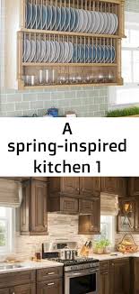 A Spring Inspired Kitchen 1 Plate Racks Spring Inspiration Kitchen Cabinets