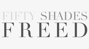 Fifty shades of grey stayed on the new york times bestseller list for 133 consecutive weeks. Clip Movis Fifty Shades Grey Fifty Shades Freed Title Hd Png Download Kindpng