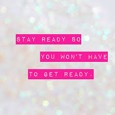 The Writeous Babe Project Stay Ready So You Won T Have To Get Ready
