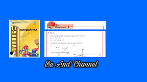 Uji kompetensi 8 matematika kelas 7 semester 2. Uji Kompetensi 4 B Esai Nomor 1 5 Mat Kelas 8 Bab 4 Persamaan Garis Lurus Halaman 185 186 Youtube