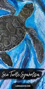 Sea Turtle Dreams Larissa Davis Artist Sea Turtle Turtle Spirit Animal Spirit Animal