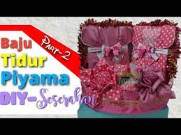 Untuk cara memotongnya sesuai dengan bentuk. Cara Menghias Seserahan Pernikahan Baju Tidur Piyama Lengan Panjang Diy Gubahan Piyama Part 2 Youtube