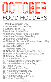 October Food Holidays So Festive October Food National Food Day Calendar National Holiday Calendar