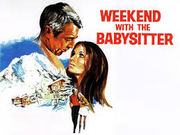 A person who cares for or. Weekend With The Babysitter 1970 Rotten Tomatoes