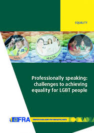 Aging can be a challenge for any community. Professionally Speaking Challenges To Achieving Equality For Lgbt People European Union Agency For Fundamental Rights