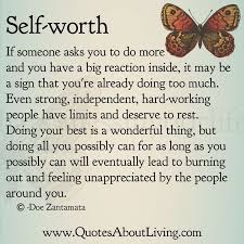 Quotes About Living Doe Zantamata Self Worth Burnout Feeling Unappreciated Quotes Unappreciated Quotes Work Quotes Inspirational