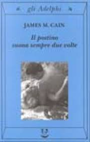 Questa volta la macchina della disinformazione non funzionerà. Il Postino Suona Sempre Due Volte James M Cain Libro Mondadori Store
