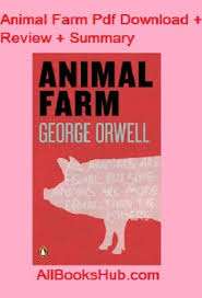 Download Animal Farm Pdf Read Review Summary Animal Farm George Orwell Animal Farm Book Farm Animals