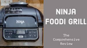 ninja food grill honest comprehensive review