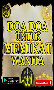Doa memikat hati pria jarak jauh,pelet jarak jauh,doa memikat hati wanita,pelet lewat foto,doa memikat wanita jarak jauh,doa. Doa Doa Untuk Memikat Wanita For Android Apk Download