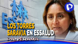 Los Torres Saravia en EsSalud: padre y hermana de Jorge Torres Saravia  trabajan en el Estado