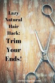 However, there is no connection to trimming the ends of hairs and faster or thicker hair growth. Lazy Natural Girl Hack Trim Your Ends Coil Guide