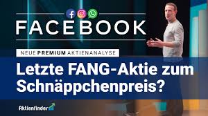 Alles, was zur facebook aktie wichtig ist: Facebook Aktie Noch Einmal Faang Zum Schnappchenpreis