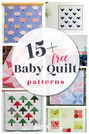Yes, you can even teach classes using these quilt patterns to help spread your love of quilting with others. 15 Free Baby Quilt Patterns Sewcanshe Free Sewing Patterns Tutorials