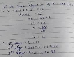 The Sum Of Three Consecutive Even Integers Is 66 Find All The Three Integers Brainly In