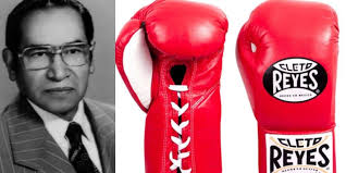 Quién es Cleto Reyes?: La historia detrás de los legendarios guantes de box  mexicanos