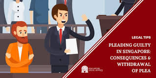 She felt guilty about what had happened. Pleading Guilty In Singapore Consequences Withdrawal Of Plea Singaporelegaladvice Com