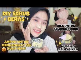 Kebiasaan nya orang kita gunakan beras dan juga kunyit. Diy Scrub Beras Alami Untuk Kulit Cerah Dan Sehat Bisa Untuk Wajah Dan Badan Indrimeiliana Youtube