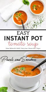 Easy Instant Pot Tomato Soup Delicious Easy Soup Using Canned Tomatoes An Instant Pot And A Blender Whole Healthy Instant Pot Recipes Easy Soups Recipes