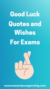 To make sure your humor doesn't fall flat and cause offense, consider your. Funny Exam Wishes