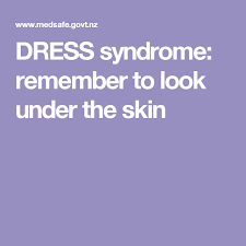Dress Syndrome Remember To Look Under The Skin Dress Syndrome Syndrome Skin