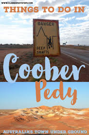 If You Re Driving Through The South Australia Outback Check Out The Opal Mining Town Of Coober Pedy For Australia Travel Guide Oceania Travel Australia Travel